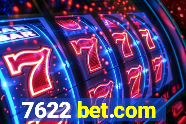 7622 bet.com